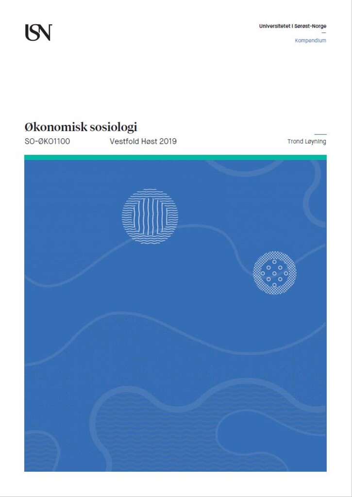 Økonomisk sosiologi - Kompendium - SO-ØKO1100 Vestfold 2019