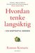 Omslagsbilde:Hvordan tenke langsiktig : i en kortsiktig verden