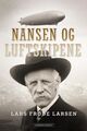 Omslagsbilde:Nansen og luftskipene : historien om Fridtjof Nansen og Aeroarctic og den planlagte nordpolsferden med Graf Zeppelin