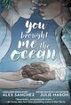 Cover photo:You brought me the ocean