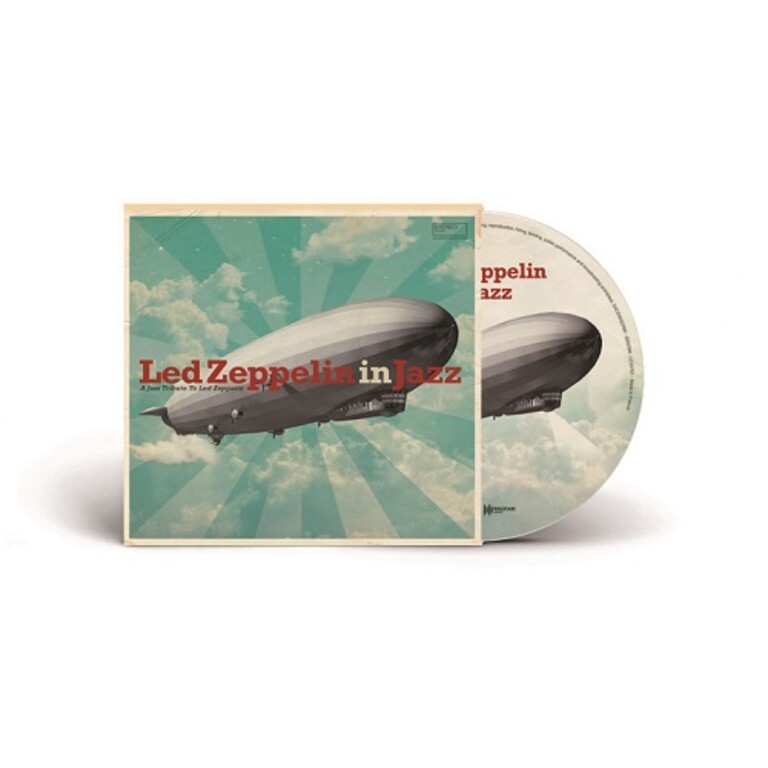 Led Zeppelin In Jazz : a jazz tribute to Led Zeppelin