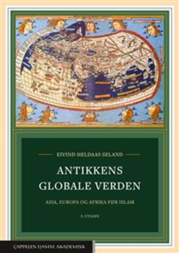 Antikkens globale verden - Asia, Europa og Afrika før islam