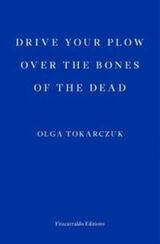"Drive your plow over the bones of the dead"