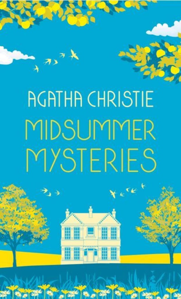 Midsummer mysteries : secrets and suspense from the queen of crime