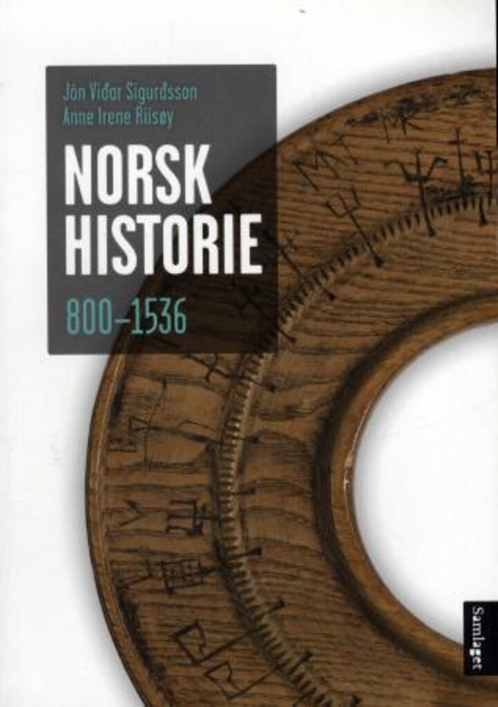 Norsk historie 800-1536 - frå krigerske bønder til lydige undersåttar
