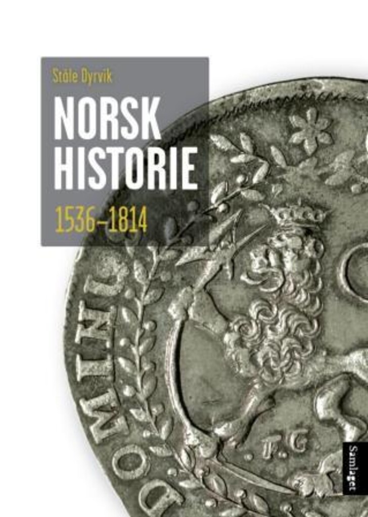 Norsk historie 1536-1814 - vegar til sjølvstende