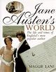 Omslagsbilde:Jane Austen's world : the life and times of England's most popular author