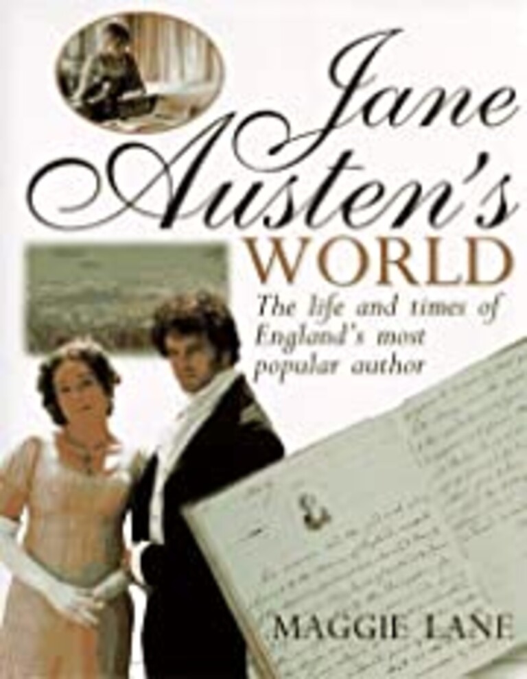 Jane Austen's world : the life and times of England's most popular author