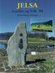 Omslagsbilde:Jelsa : gardar og folk . 3 . Mehus og Østhus i Bygdå; Tveita; Foldøy; Hebnes; Askvik; Østabø; Døsja; Vormestrand; Helland med Kråkenes; Rødne- gardane