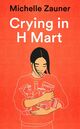 Omslagsbilde:Crying in H Mart : a memoir