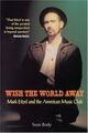 Omslagsbilde:Wish the world away : Mark Eitzel and the American Music Club