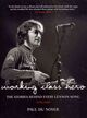 Omslagsbilde:Working class hero : the stories behind every Lennon song 1970-1980