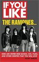 Omslagsbilde:If you like the Ramones... : here are over 200 bands, CDs, films, and other oddities that you will love