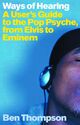 Omslagsbilde:Ways of hearing : a user's guide to the pop psyche, from Elvis to Eminem