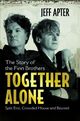 Omslagsbilde:Together Alone : the Story of the Finn Brothers - Split Enz, Crowded House and Beyond