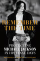 Omslagsbilde:Remember the Time : protecting Michael Jackson in his final days