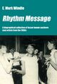 Omslagsbilde:Rhythm Message : a biographical collection of lesser known southern soul artists from the 1960s