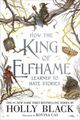 Cover photo:How the king of Elfhame learned to hate stories