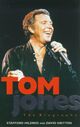 Cover photo:Tom Jones : a biography