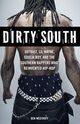 Omslagsbilde:Dirty South : Outkast, Lil Wayne, Soulja Boy, and the Southern rappers who reinvented hip-hop