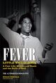 Omslagsbilde:Fever : Little Willie John : a fast life, mysterious death and the birth of soul : the authorized biography