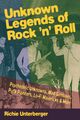 Omslagsbilde:Unknown legends of rock 'n' roll : psychedelic unknowns, mad geniuses, punk pioneers, Lo-Fi Mavericks &amp; more