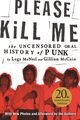 Omslagsbilde:Please kill me : the uncensored oral history of punk