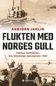 Cover photo:Flukten med Norges gull : heltene. Konfliktene. Den hemmelige operasjonen i 1940