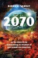 Omslagsbilde:2070 : alt du lurer på om klimakrisen, og hvordan vi kan komme oss forbi den