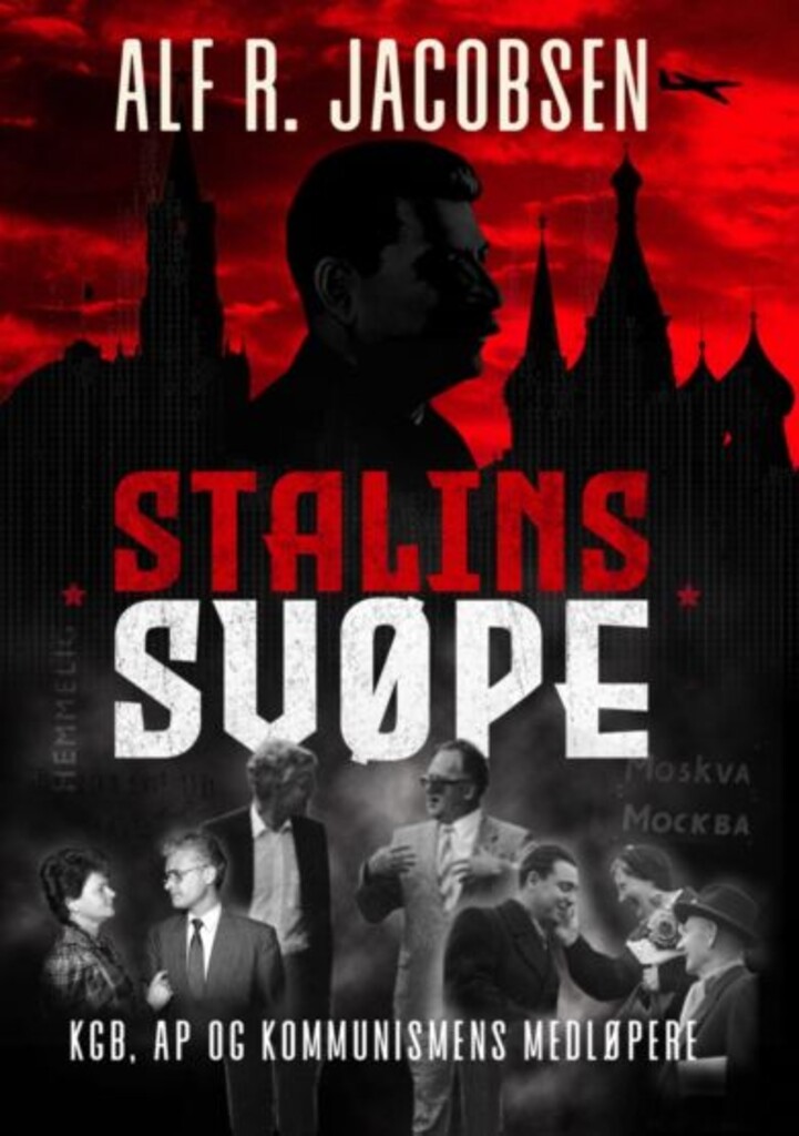 Stalins svøpe - KGB, AP og kommunismens medløpere