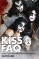 Omslagsbilde:KISS FAQ : All That's Left to Know About the Hottest Band in the Land