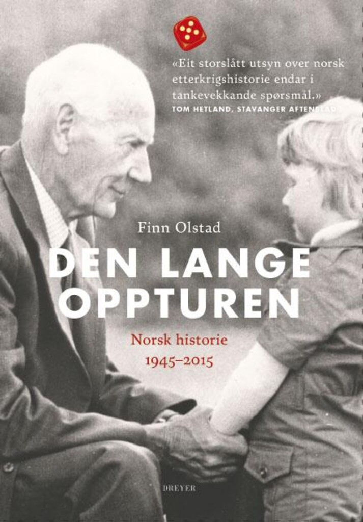 Den lange oppturen - norsk historie 1945-2015