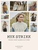 Cover photo:Myk strikk : gensere, vester og jakker du vil elske