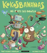 "Kokosbananas og forte-seg-roboten"