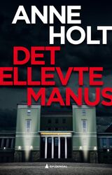 "Det ellevte manus : en Hanne Wilhelmsen-roman"