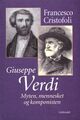 Omslagsbilde:Giuseppe Verdi : myten, mennesket og komponisten