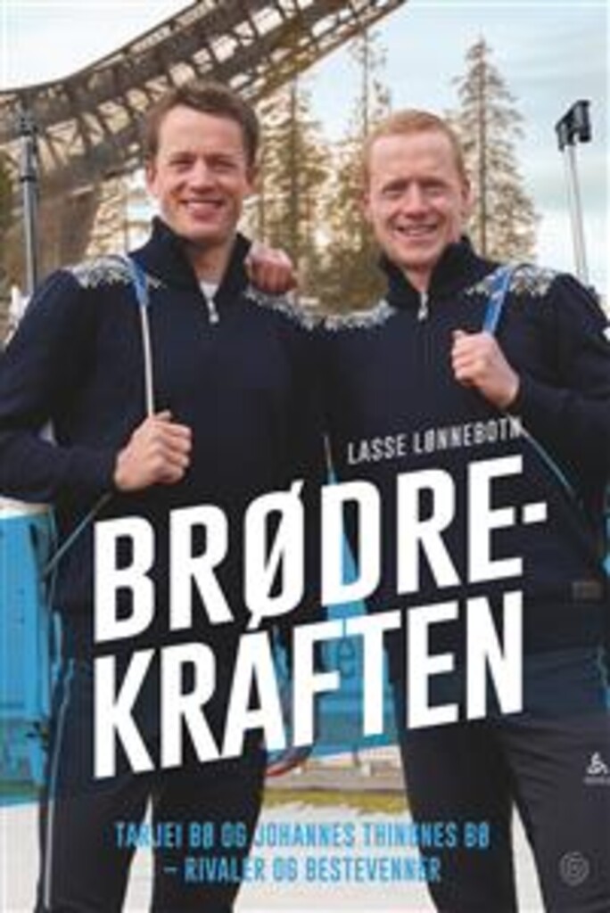 Brødrekraften - Tarjei Bø og Johannes Thingnes Bø - rivaler og bestevenner