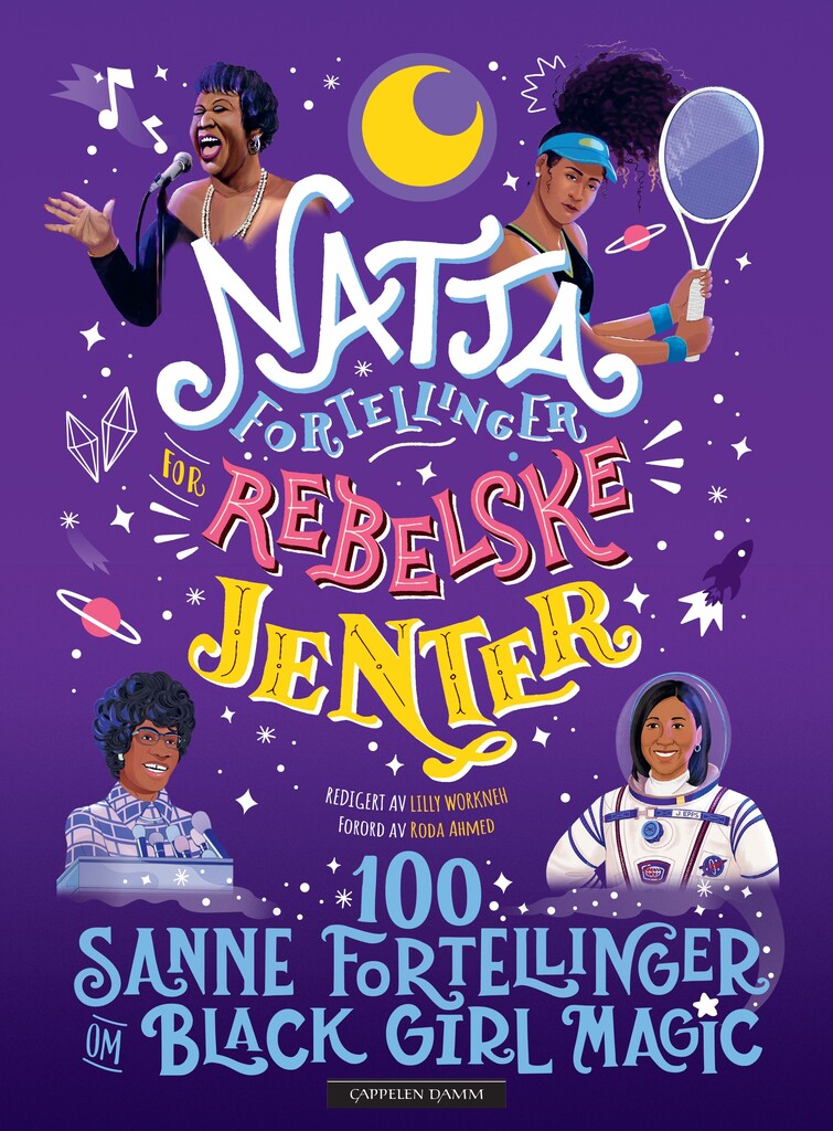 Nattafortellinger for rebelske jenter : 100 sanne fortellinger om black girl magic