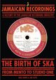 Omslagsbilde:The Birth of Ska - From Mento to Studio One : a history of the Jamaican recording industry