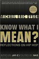 Omslagsbilde:Know what I mean? : reflections on hip-hop