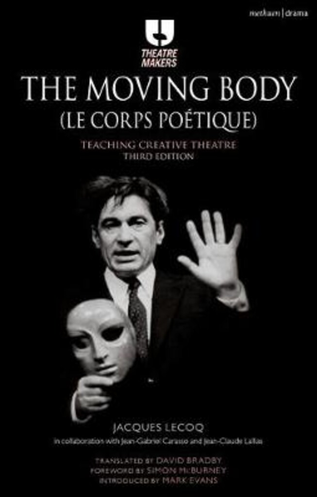 The moving body (le corps poétique) - teaching creative theatre