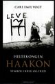 Omslagsbilde:Heltekongen Haakon : symbol i krig og fred