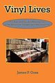 Omslagsbilde:Vinyl lives : the rise and fall and resurgence of the American independent record store