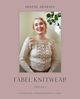 Cover photo:Fabel knitwear : : 34 romantiske strikkeoppskrifter til dame . Volum 1