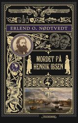 "Mordet på Henrik Ibsen : roman"