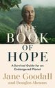 Omslagsbilde:The book of hope : a survival guide for an endangered planet