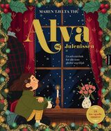 "Alva og julenissen : en adventsbok for alle som gleder seg til jul"
