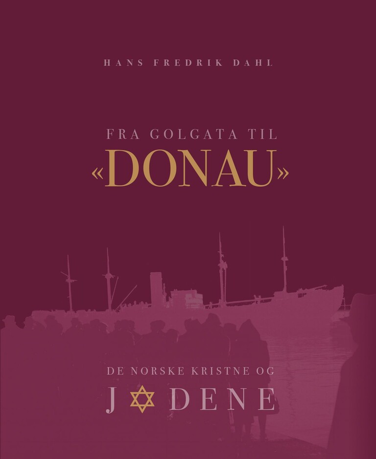 Fra Golgata til Donau : de norske kristne og jødene