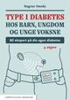 Omslagsbilde:Type 1 diabetes hos barn, ungdom og unge voksne : : bli ekspert på din egen diabetes