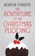 Omslagsbilde:The adventure of the Christmas pudding : and a selection of entrées